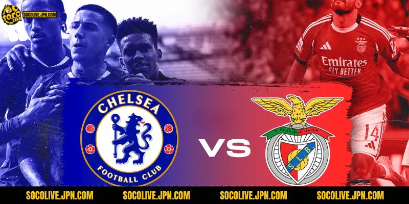 Nhận Định Chelsea Vs Benfica
