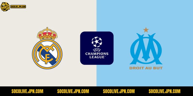 Nhận Định Real Madrid vs Marseille